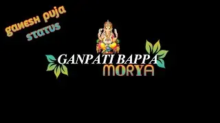 Ganesh puja black screen status Ganesh chaturthi status Ganesh puja status । Banti status bongasouri