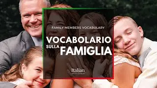 Learn Italian: FAMILY MEMBERS Vocabulary (basic level - beginner A1)