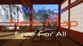 Sanctuary || New Free-For-All Map || Warface