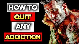 How to Quit any Addiction (Shocking Advice)
