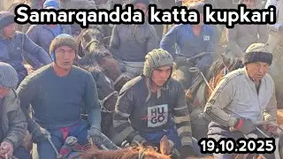 19-10-2025 SAMARQAND PASTDARGOMDA KATTA KUPKARI BULIB UTDI 2-QISM 