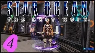 Let's Play Star Ocean: The Last Hope: Part 4