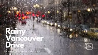 【4K】Rainy Day Driving in Vancouver