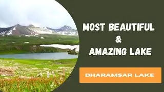Dharamsar Lake| Beauty Of Pakistan
