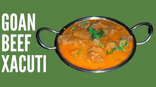 How to make Authentic Goan Beef Xacuti Recipe | Goan Beef Curry | Eva Braganca Recipes