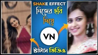 Photo Shake Effect Status Editing | How To make Shake Effect Whatsapp Status Editing 2021 | Cap Cut