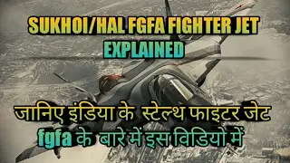 SUKHOI/HAL FGFA FIGHTER JET EXPLAINED