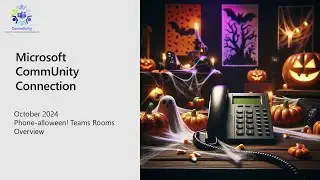 Microsoft CommUnity Connection October 2024 - Microsoft Teams Rooms Overview
