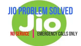 Jio Sim Problem (No Service And EMERGENCY CALLS ONLY) Solution | Micro TV