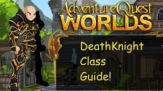=AQW= DeathKnight Class Guide!