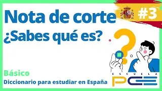 &iquest;Qu&eacute; es la Nota de Corte? ⭐️ Escuela PCE