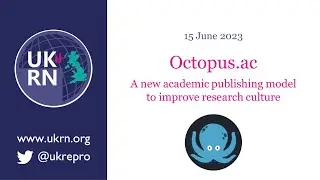 Octopus.ac: A new academic publishing model to improve research culture