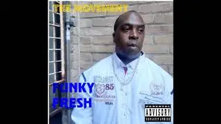 Funky Fresh The Movement