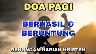 Renungan harian dan Doa Pagi Kristen - BERHASIL & BERUNTUNG