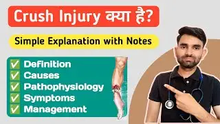 Crush Injury in Hindi | Causes, Pathophysiology, Symptoms And Management of Crush Injury