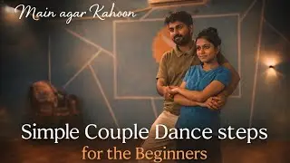 Main Agar Kahoon ❤️ | Simple Couple Dance Steps for Beginners |  Dance for sangeet  #coupledance