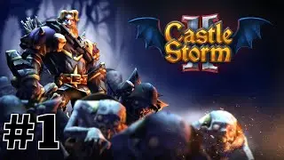 CastleStorm 2 t&uuml;rk&ccedil;e oynanış/b&ouml;l&uuml;m #1 ( Krallığı Koruyun )