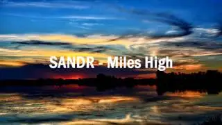SANDR - Miles High