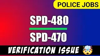 SPD-480 Police Constable & 470 Lady Police Constable Jobs 2023 - Verification issue ?