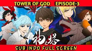 Tower of god (kami no tou) episode-3 sub indo
