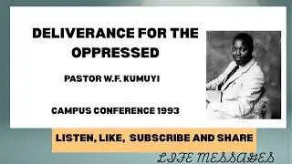 DELIVERANCE FOR THE OPPRESSED | Pastor W.F. Kumuyi