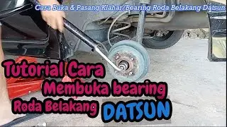 cara mengganti bearing roda belakang datsun dengan benar