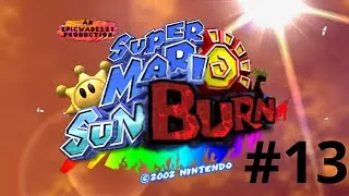 LP Super Mario Sunburn Part 13: RUN MY FADE BOWSER!