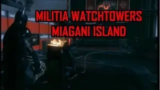 Let's Play Batman: Arkham Knight - Militia Watchtowers Miagani Island