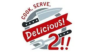 Cook Serve Delicious 2 - (Crazy Cooking / Restaurant Game)