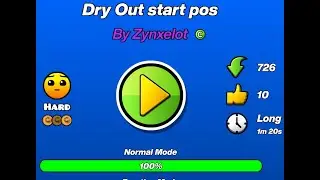 [MY NEW HARDEST] Dry Out by Robtop 100% (TOP 1) VERIFIED