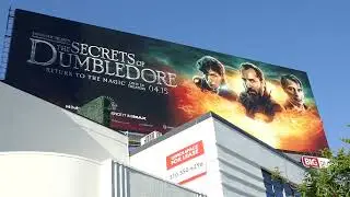 Fantastic Beasts The Secrets of Dumbledore Billboard Sunset Blvd Los Angeles California April 2022