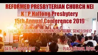15th Annual Conference 2019, RPC KȚP Haflong Presbytery.