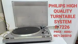PHILIPS HIGH QUALITY TURNTABLE SYSTEM F-7226 Price - 4000/- Only Contact No - 9871265010