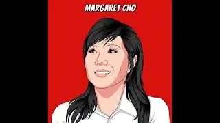 Margaret Cho - Testing Limits, Stereotypes, and Sex Toys
