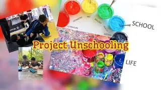 Introduction to Project Unschooling - Let's empower Kids to Learn Naturally - ProjectUnschooling.com