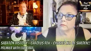 Sabaton History - Carolus Rex - Charles Xll of Sweden - PREMIER with Live Chat!!