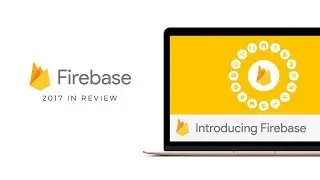 Firebase 2017 in Review @ ReactSharing.com