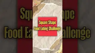 Square Shape Food Eating Challenge😋