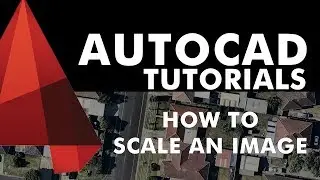 AutoCAD Tutorial - Scaling an image