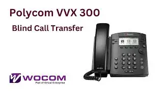 Polycom VVX 300 Blind Transfer Feature  -WOCOM Jamaica ITSP