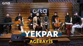 Yekpar - Ag&ecirc;ray&icirc;s