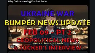 Ukraine War Update NEWS (20240209c): Geopolitics