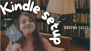 How to Setup a Kindle | Kindle Setup | Kindle Basic | Morpho Tales