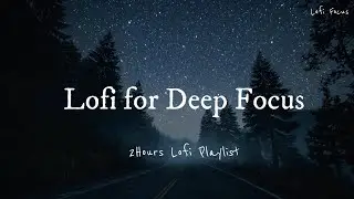 Starlit Road &ndash; Lofi Focus for Deep Night Study｜Lofi Focus