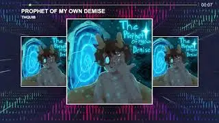 The Prophet of my Own Demise