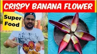 Crispy Banana Flower | Kurkuri Banana Flower | Super Food | Banana Flower Recipe | LockdownRecipe