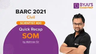 BARC 2021🔥 |Civil | SOM | Quick Recap | Concept With Questions  | By Abhinav Sir