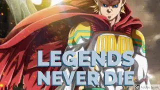 Mirio Togata {Lemillion} AMV Legends Never Die