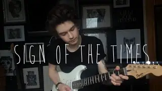 Harry Styles - Sign of The Times (Guitar Cover)