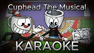 RANDOM ENCOUNTERS: Cuphead The Musical Karaoke